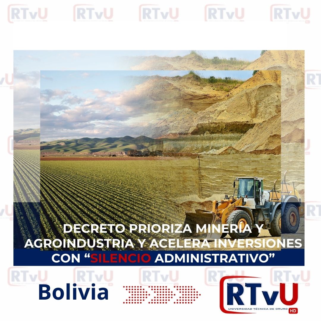 Decreto prioriza minería y agroindustria y acelera inversiones con “silencio administrativo”