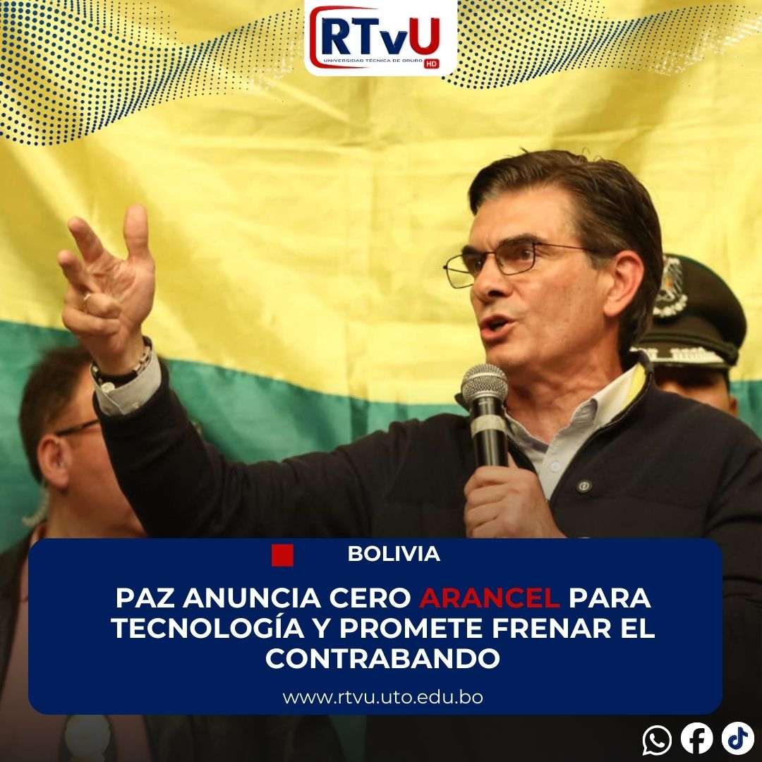 Paz anuncia cero arancel para tecnología y promete frenar el contrabando